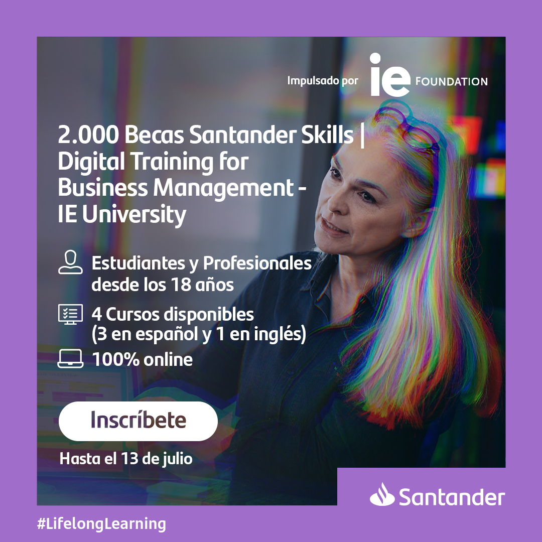 Becas Santander Skills | Digital Training For Business Management – IE ...